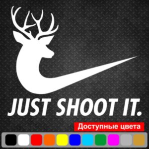 Вінілова наклейка на автомобіль - Just Shoot It.