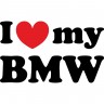 Вінілова наклейка на автомобіль - I Love My BMW v2