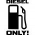 Вінілова наклейка на автомобіль - Diesel Only v3 Вінілова наклейка на автомобіль - Diesel Only v3