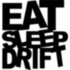 Вінілова наклейка на автомобіль - Eat Sleep Drift Вінілова наклейка на автомобіль - Eat Sleep Drift