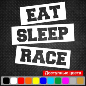 Вінілова наклейка на автомобіль - Eat Sleep Race v2