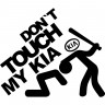 Вінілова наклейка на автомобіль - Don`t Touch My KIA| Не чіпай Мою Кіа Вінілова наклейка на автомобіль - Don`t Touch My KIA| Не чіпай Мою Кіа