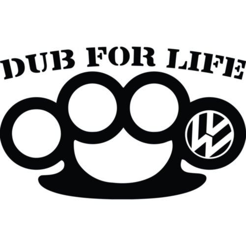 Виниловая наклейка на автомобиль - Dub For Life