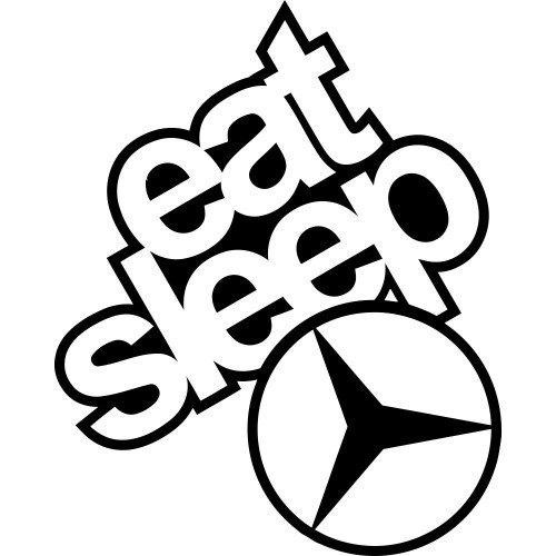 Виниловая наклейка на автомобиль - Eat Sleep Mercedes-Benz v2