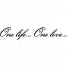 Вінілова наклейка на автомобіль - One life... One love...